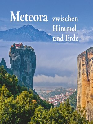 cover image of Meteora--zwischen Himmel und Erde